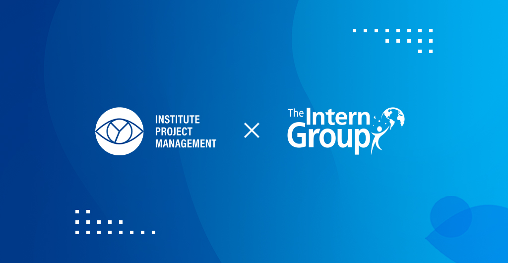 Institute of Project Management (IPM) and The Intern Group Partnership: Addressing PM Talent Gap