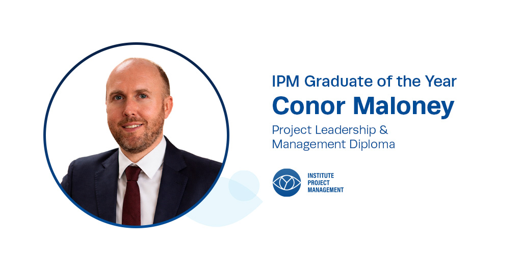 Conor Maloney – Project Leadership & Management Diploma